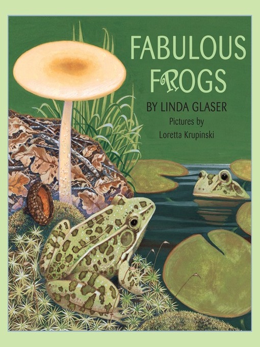 Title details for Fabulous Frogs by Linda Glaser - Available